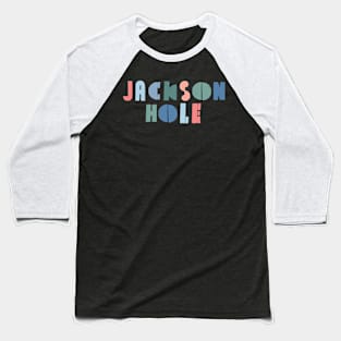 Jackson Hole Vintage Text Typography TRAVEL-1 Baseball T-Shirt